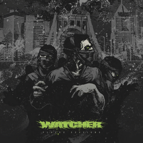 Watcher (USA) : Plague Sessions